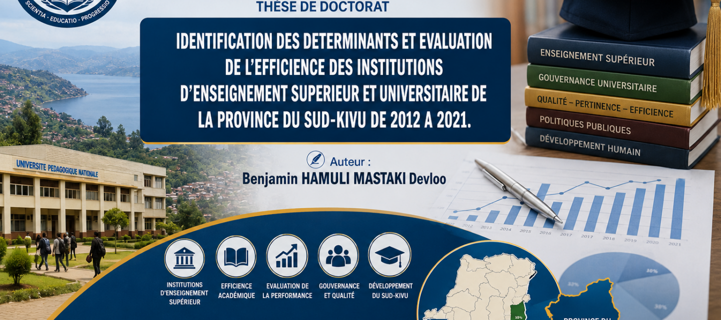 IDENTIFICATION DESDETERMINANTSETEVALUATIONDEL’EFFICIENCE DESINSTITUTIONS D’ENSEIGNEMENTSUPERIEURETUNIVERSITAIREDE LAPROVINCEDUSUD-KIVUDE2012A2021
