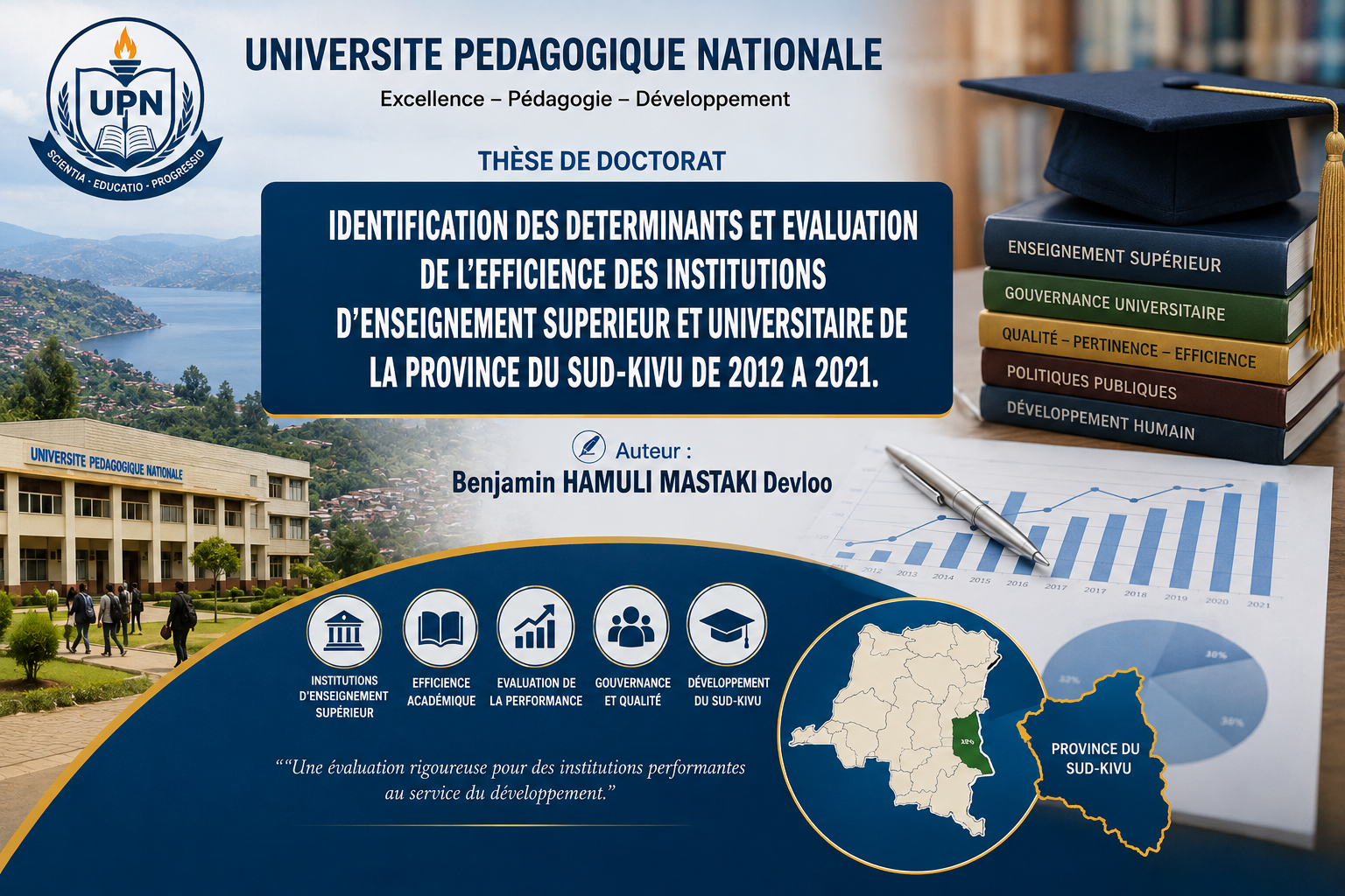 IDENTIFICATION DESDETERMINANTSETEVALUATIONDEL’EFFICIENCE DESINSTITUTIONS D’ENSEIGNEMENTSUPERIEURETUNIVERSITAIREDE LAPROVINCEDUSUD-KIVUDE2012A2021